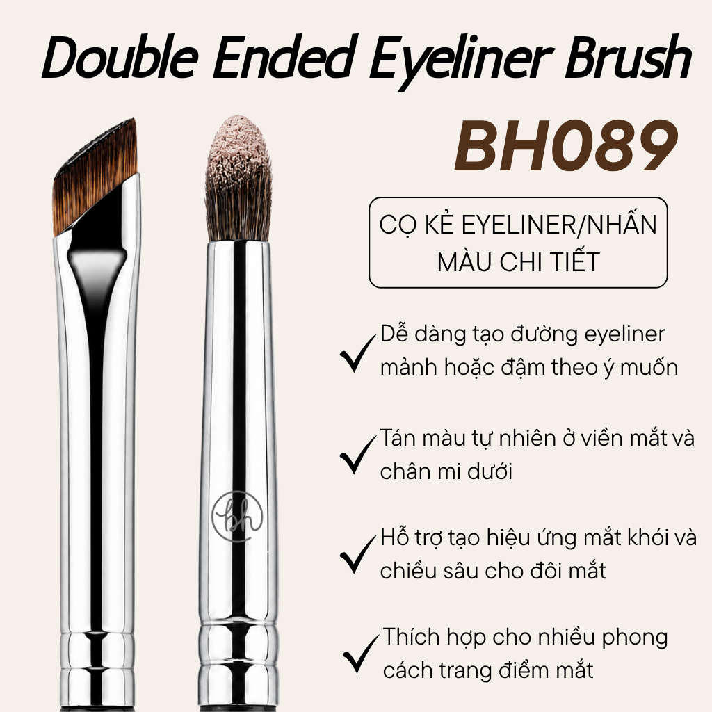 Cọ 2 Đầu Kẻ Mày/Kẻ Mắt Đầu Vát Dễ Tán Dễ Kẻ BH COSMETICS Double Ended Eyeliner Brush BH089